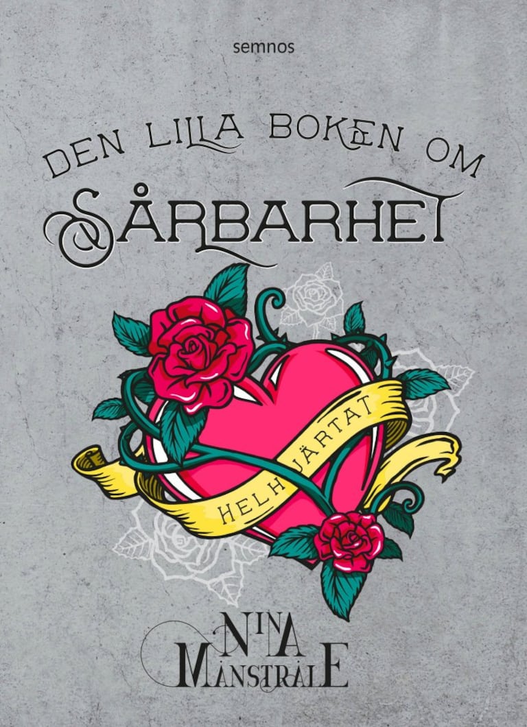 "Den lilla boken om sårbarhet" av Nina Månstråle.