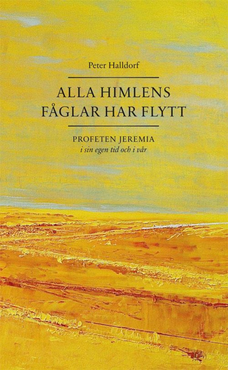 Peter Halldorfs bok ”Alla himlens fåglar har flytt”.